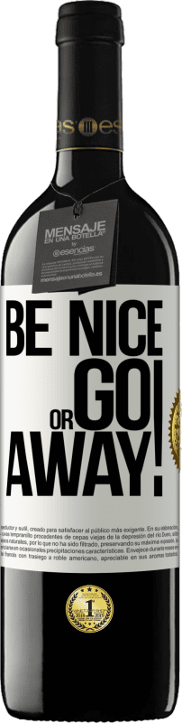 Free Shipping | Red Wine RED Edition MBE Reserve Be nice or go away White Label. Customizable label Reserve 12 Months Harvest 2014 Tempranillo