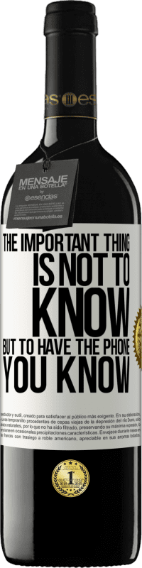39,95 € | 赤ワイン REDエディション MBE 予約する 重要なことは知ることではなく、あなたが知っている電話を持つことです ホワイトラベル. カスタマイズ可能なラベル 予約する 12 月 収穫 2016 Tempranillo