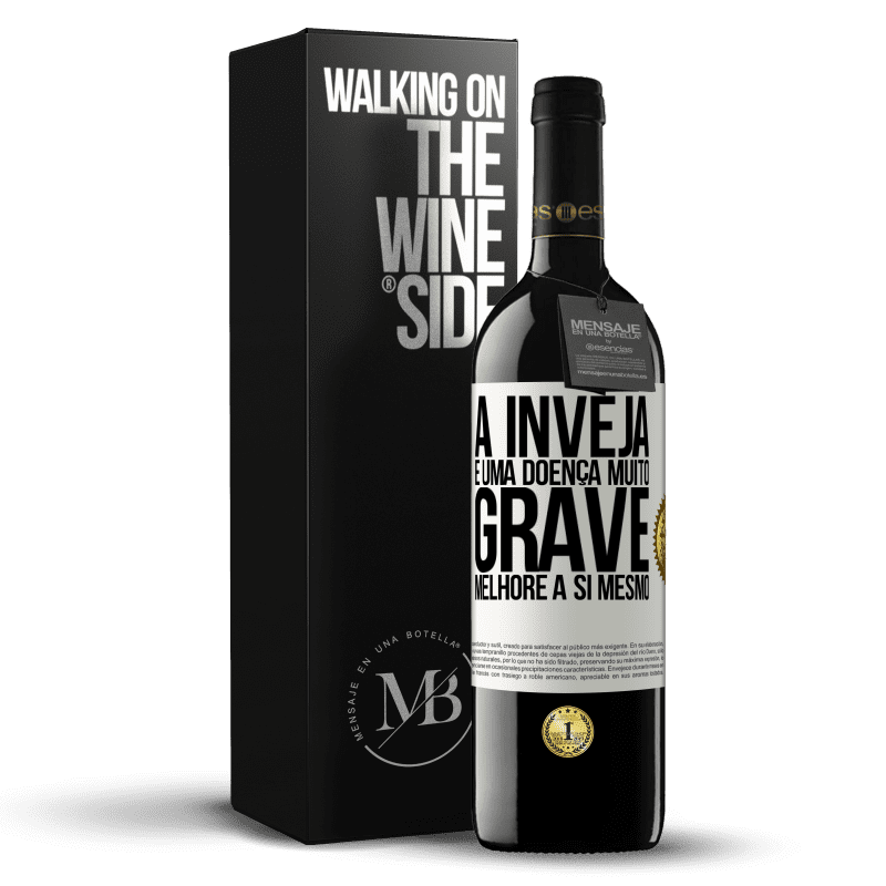 39,95 € Envio grátis | Vinho tinto Edição RED MBE Reserva A inveja é uma doença muito grave, melhore a si mesmo Etiqueta Branca. Etiqueta personalizável Reserva 12 Meses Colheita 2015 Tempranillo