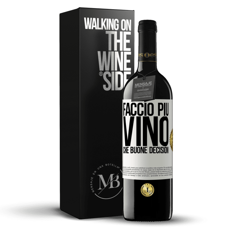 39,95 € Spedizione Gratuita | Vino rosso Edizione RED MBE Riserva Faccio più vino che buone decisioni Etichetta Bianca. Etichetta personalizzabile Riserva 12 Mesi Raccogliere 2015 Tempranillo