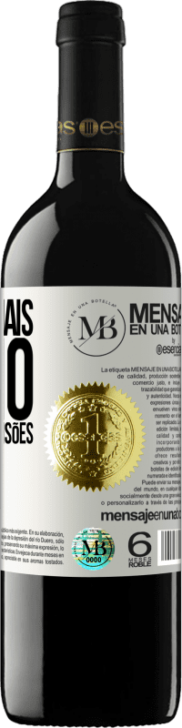 «Eu faço mais vinho do que boas decisões» Edição RED MBE Reserva