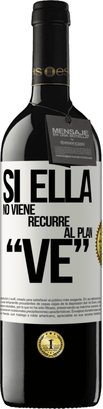 39,95 € | Red Wine RED Edition MBE Reserve Si ella no viene, recurre al plan VE White Label. Customizable label Reserve 12 Months Harvest 2014 Tempranillo