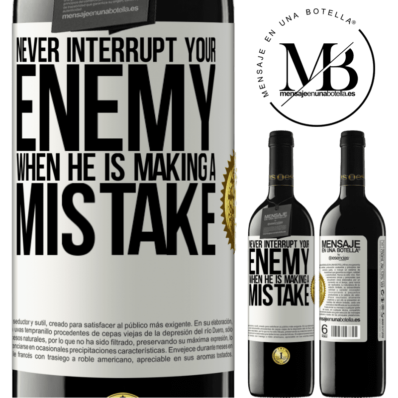 24,95 € Free Shipping | Red Wine RED Edition Crianza 6 Months Never interrupt your enemy when he is making a mistake White Label. Customizable label Aging in oak barrels 6 Months Harvest 2019 Tempranillo