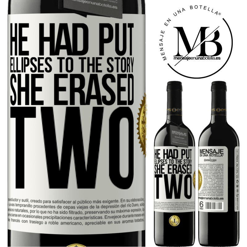 24,95 € Free Shipping | Red Wine RED Edition Crianza 6 Months he had put ellipses to the story, she erased two White Label. Customizable label Aging in oak barrels 6 Months Harvest 2019 Tempranillo