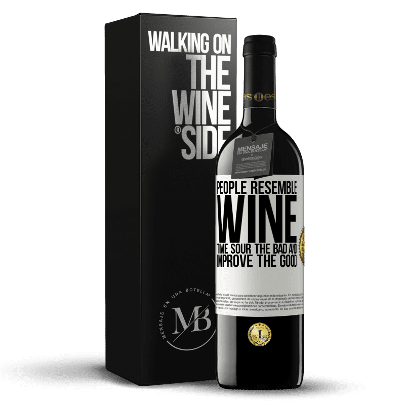 39,95 € Free Shipping | Red Wine RED Edition MBE Reserve People resemble wine. Time sour the bad and improve the good White Label. Customizable label Reserve 12 Months Harvest 2014 Tempranillo