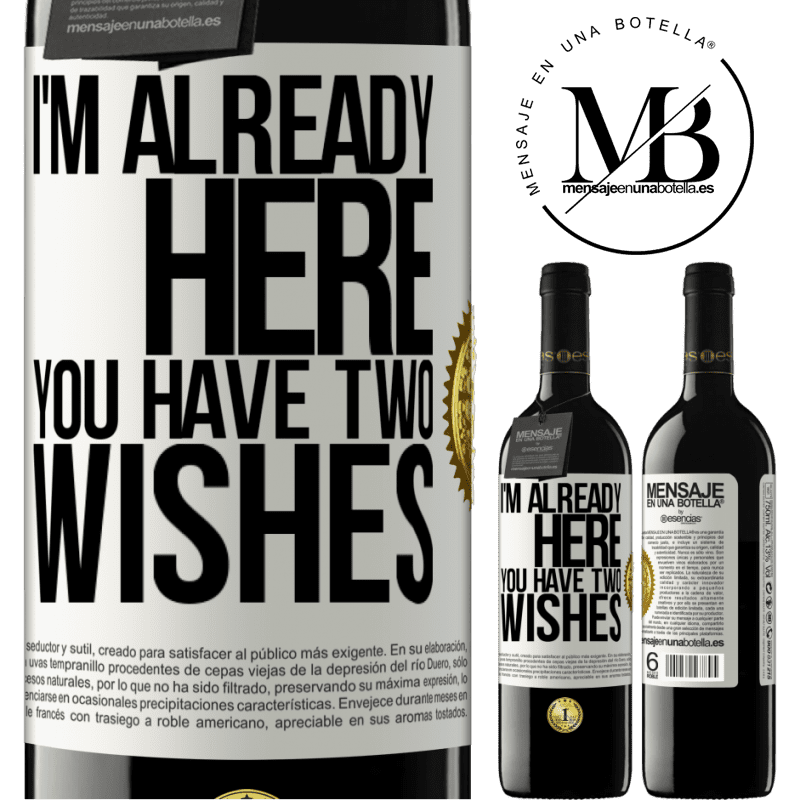 24,95 € Free Shipping | Red Wine RED Edition Crianza 6 Months I'm already here. You have two wishes White Label. Customizable label Aging in oak barrels 6 Months Harvest 2019 Tempranillo