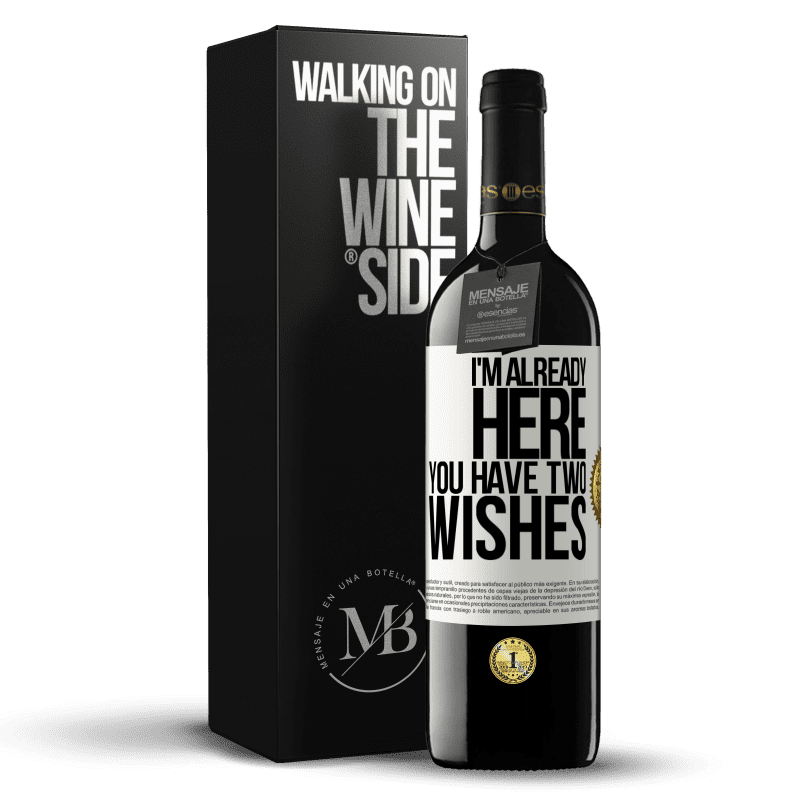 39,95 € Free Shipping | Red Wine RED Edition MBE Reserve I'm already here. You have two wishes White Label. Customizable label Reserve 12 Months Harvest 2016 Tempranillo
