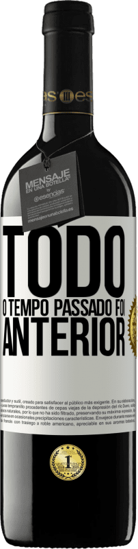 39,95 € Envio grátis | Vinho tinto Edição RED MBE Reserva Todo o tempo passado foi anterior Etiqueta Branca. Etiqueta personalizável Reserva 12 Meses Colheita 2016 Tempranillo