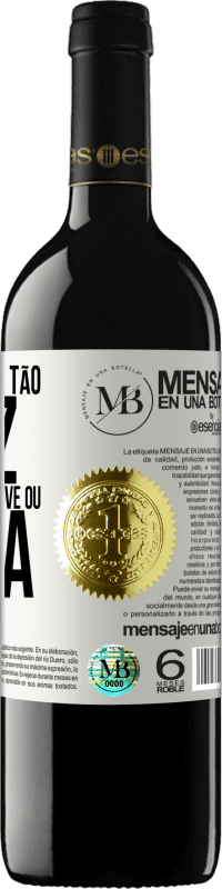 «Que você fique tão feliz que não sabe se vive ou sonha» Edição RED MBE Reserva