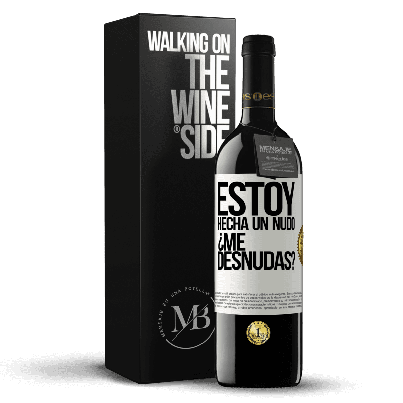 39,95 € Free Shipping | Red Wine RED Edition MBE Reserve Estoy hecha un nudo. ¿Me desnudas? White Label. Customizable label Reserve 12 Months Harvest 2014 Tempranillo