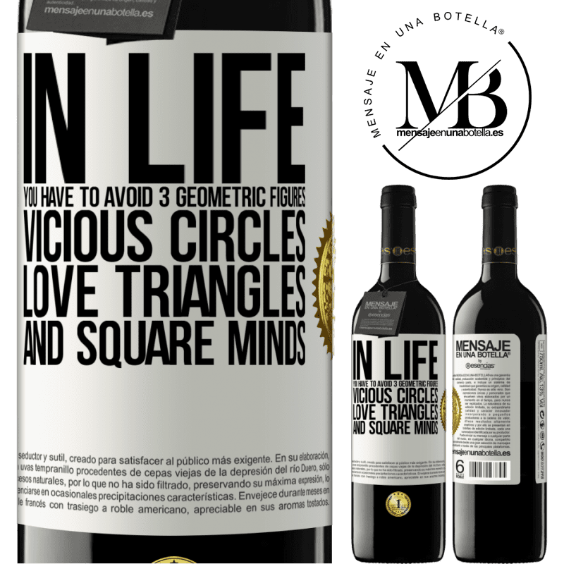 24,95 € Free Shipping | Red Wine RED Edition Crianza 6 Months In life you have to avoid 3 geometric figures. Vicious circles, love triangles and square minds White Label. Customizable label Aging in oak barrels 6 Months Harvest 2019 Tempranillo