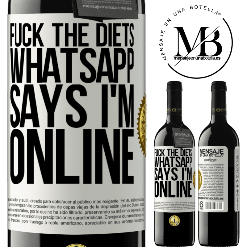 24,95 € Free Shipping | Red Wine RED Edition Crianza 6 Months Fuck the diets, whatsapp says I'm online White Label. Customizable label Aging in oak barrels 6 Months Harvest 2019 Tempranillo