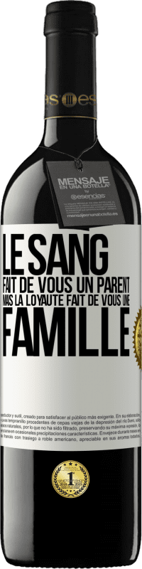 39,95 € | Vin rouge Édition RED MBE Réserve Le sang fait de vous un parent, mais la loyauté fait de vous une famille Étiquette Blanche. Étiquette personnalisable Réserve 12 Mois Récolte 2015 Tempranillo