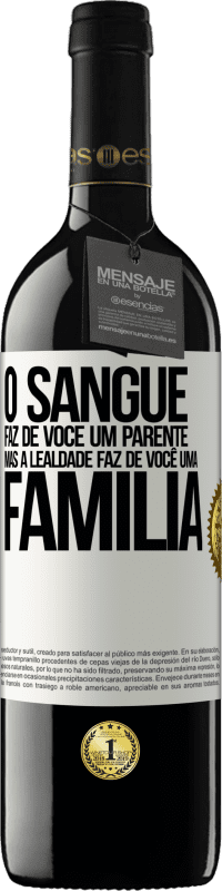 39,95 € | Vinho tinto Edição RED MBE Reserva O sangue faz de você um parente, mas a lealdade faz de você uma família Etiqueta Branca. Etiqueta personalizável Reserva 12 Meses Colheita 2016 Tempranillo