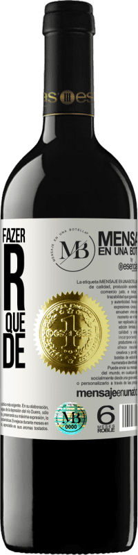 «Esta noite eu vou fazer amor com você até que eu acorde» Edição RED MBE Reserva