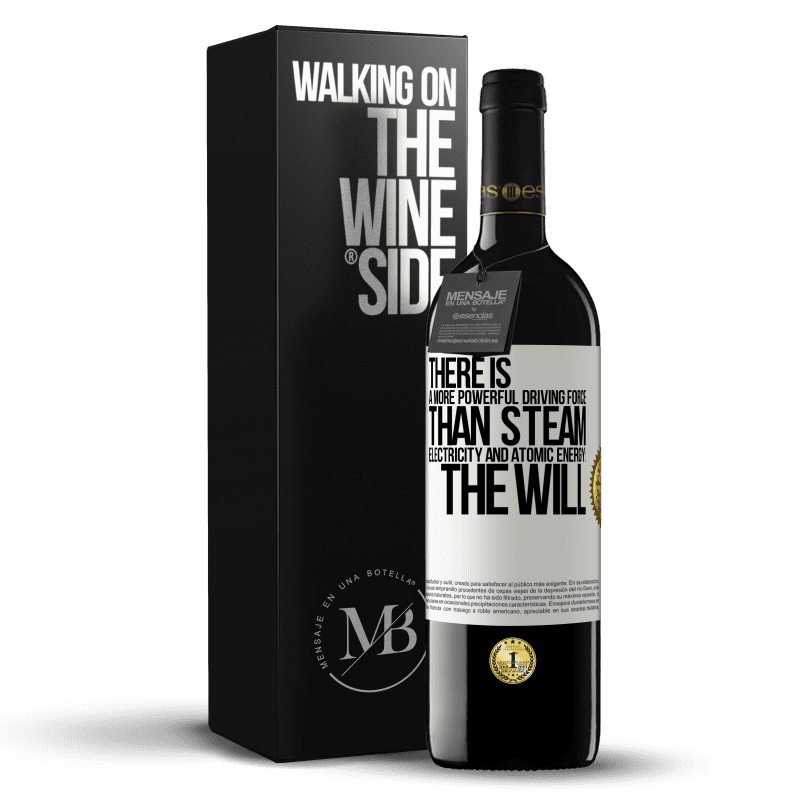 39,95 € Free Shipping | Red Wine RED Edition MBE Reserve There is a more powerful driving force than steam, electricity and atomic energy: The will White Label. Customizable label Reserve 12 Months Harvest 2014 Tempranillo