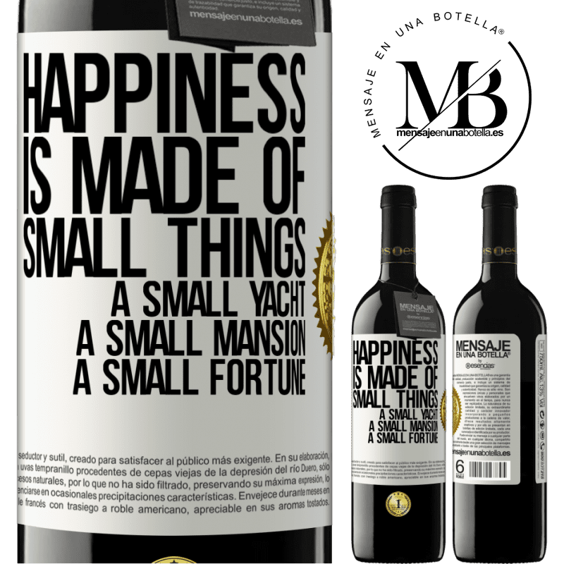 24,95 € Free Shipping | Red Wine RED Edition Crianza 6 Months Happiness is made of small things: a small yacht, a small mansion, a small fortune White Label. Customizable label Aging in oak barrels 6 Months Harvest 2019 Tempranillo