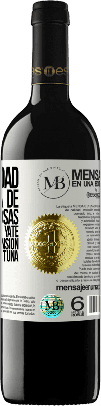 «La felicidad está hecha de pequeñas cosas: un pequeño yate, una pequeña mansión, una pequeña fortuna» Edición RED MBE Reserva