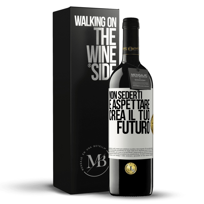 39,95 € Spedizione Gratuita | Vino rosso Edizione RED MBE Riserva Non sederti e aspettare, crea il tuo futuro Etichetta Bianca. Etichetta personalizzabile Riserva 12 Mesi Raccogliere 2015 Tempranillo