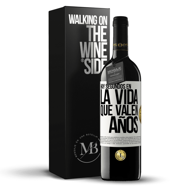 39,95 € Envío gratis | Vino Tinto Edición RED MBE Reserva Hay segundos en la vida que valen años Etiqueta Blanca. Etiqueta personalizable Reserva 12 Meses Cosecha 2016 Tempranillo
