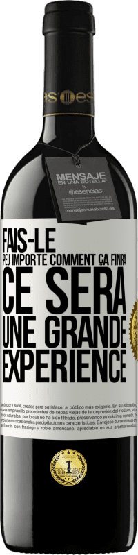 39,95 € | Vin rouge Édition RED MBE Réserve Fais-le, peu importe comment ça finira, ce sera une grande expérience Étiquette Blanche. Étiquette personnalisable Réserve 12 Mois Récolte 2015 Tempranillo