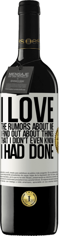 39,95 € 免费送货 | 红酒 RED版 MBE 预订 我喜欢关于我的谣言，发现不知道自己做过的事情 白标. 可自定义的标签 预订 12 个月 收成 2016 Tempranillo