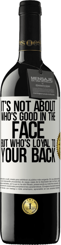 «It's not about who's good in the face, but who's loyal to your back» RED Edition MBE Reserve