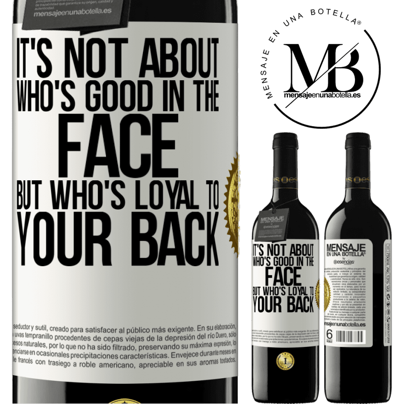 24,95 € Free Shipping | Red Wine RED Edition Crianza 6 Months It's not about who's good in the face, but who's loyal to your back White Label. Customizable label Aging in oak barrels 6 Months Harvest 2019 Tempranillo