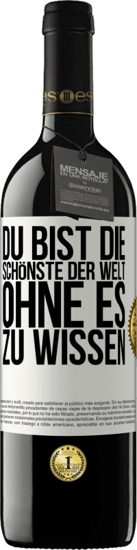 39,95 € | Rotwein RED Ausgabe MBE Reserve Du bist die Schönste der Welt, ohne es zu wissen Weißes Etikett. Anpassbares Etikett Reserve 12 Monate Ernte 2016 Tempranillo