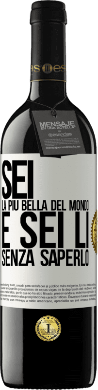 39,95 € | Vino rosso Edizione RED MBE Riserva Sei la più bella del mondo e sei lì, senza saperlo Etichetta Bianca. Etichetta personalizzabile Riserva 12 Mesi Raccogliere 2015 Tempranillo