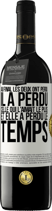 39,95 € | Vin rouge Édition RED MBE Réserve Au final les deux ont perdu. Il a perdu celle qui l'aimait le plus et elle a perdu le temps Étiquette Blanche. Étiquette personnalisable Réserve 12 Mois Récolte 2015 Tempranillo