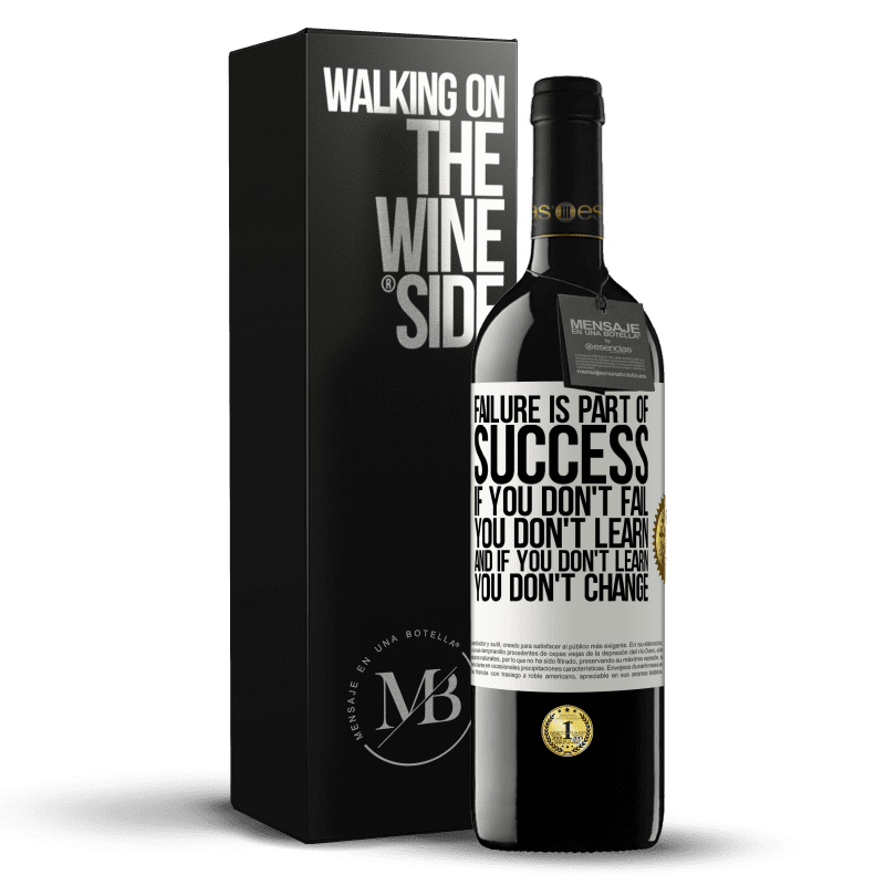 39,95 € Free Shipping | Red Wine RED Edition MBE Reserve Failure is part of success. If you don't fail, you don't learn. And if you don't learn, you don't change White Label. Customizable label Reserve 12 Months Harvest 2014 Tempranillo