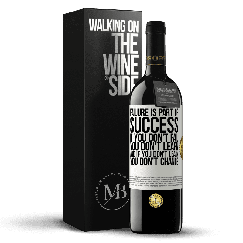 39,95 € Free Shipping | Red Wine RED Edition MBE Reserve Failure is part of success. If you don't fail, you don't learn. And if you don't learn, you don't change White Label. Customizable label Reserve 12 Months Harvest 2015 Tempranillo