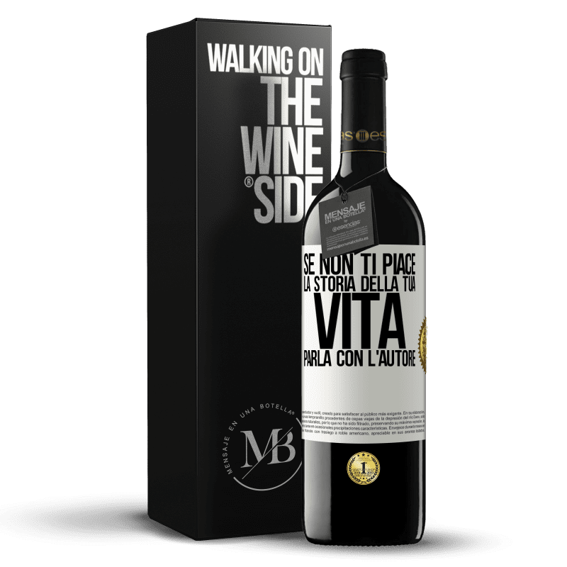 39,95 € Spedizione Gratuita | Vino rosso Edizione RED MBE Riserva Se non ti piace la storia della tua vita, parla con l'autore Etichetta Bianca. Etichetta personalizzabile Riserva 12 Mesi Raccogliere 2015 Tempranillo