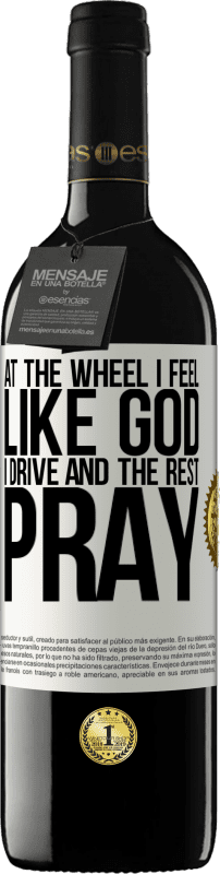«車輪で私は神のように感じます。私は運転し、残りは祈る» REDエディション MBE 予約する