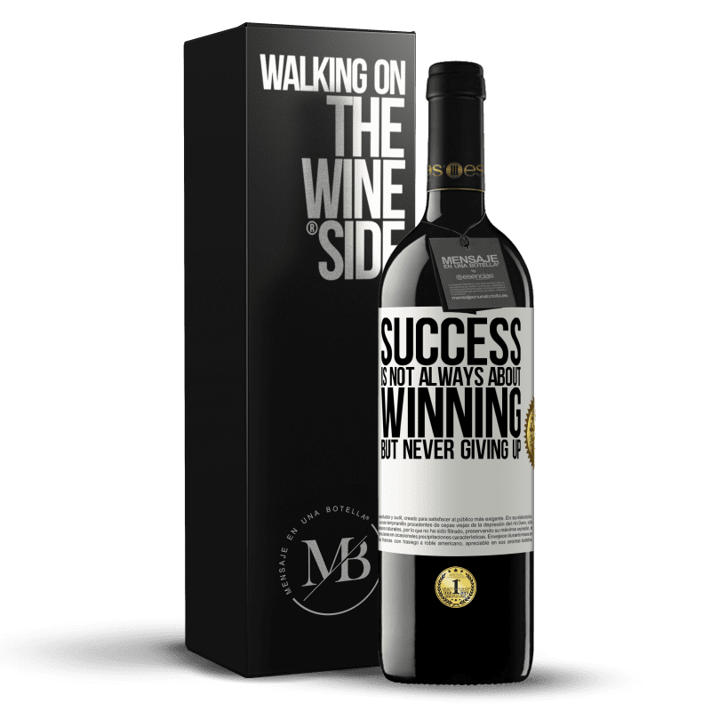 39,95 € Free Shipping | Red Wine RED Edition MBE Reserve Success is not always about winning, but never giving up White Label. Customizable label Reserve 12 Months Harvest 2014 Tempranillo