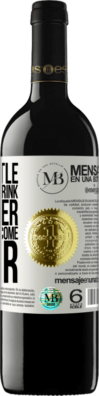 «This bottle is for us to drink together. The gift will come later» RED Edition MBE Reserve