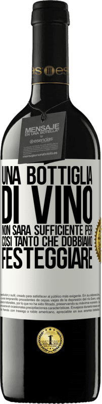 39,95 € Spedizione Gratuita | Vino rosso Edizione RED MBE Riserva Una bottiglia di vino non sarà sufficiente per così tanto che dobbiamo festeggiare Etichetta Bianca. Etichetta personalizzabile Riserva 12 Mesi Raccogliere 2016 Tempranillo