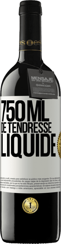 39,95 € Envoi gratuit | Vin rouge Édition RED MBE Réserve 750 ml de tendresse liquide Étiquette Blanche. Étiquette personnalisable Réserve 12 Mois Récolte 2015 Tempranillo