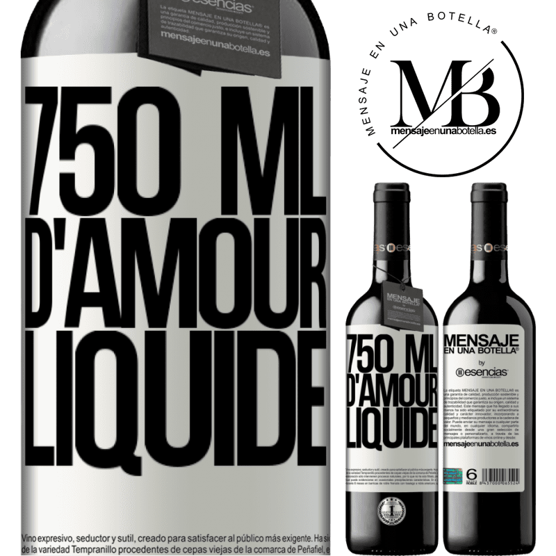 «750 ml de tendresse liquide» Édition RED MBE Réserve