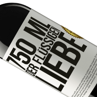 Einzigartige und Persönliche Ausdrücke. «750 ml flüssiger Liebe» RED Ausgabe MBE Reserve