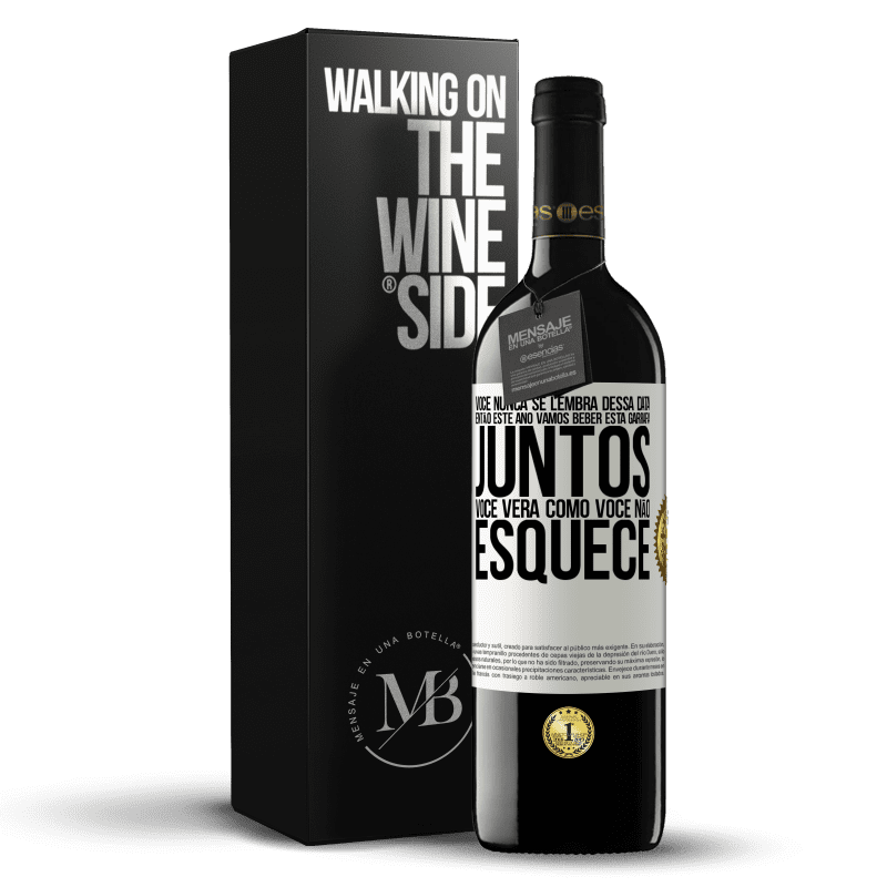 39,95 € Envio grátis | Vinho tinto Edição RED MBE Reserva Você nunca se lembra dessa data, então este ano vamos beber esta garrafa juntos. Você verá como você não esquece Etiqueta Branca. Etiqueta personalizável Reserva 12 Meses Colheita 2015 Tempranillo