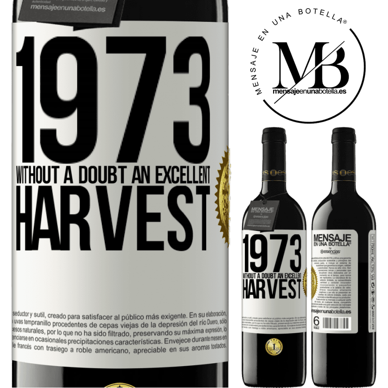 39,95 € Free Shipping | Red Wine RED Edition MBE Reserve 1973. Without a doubt, an excellent harvest White Label. Customizable label Reserve 12 Months Harvest 2014 Tempranillo