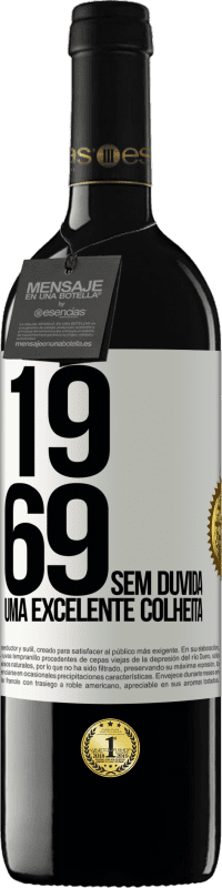 39,95 € | Vinho tinto Edição RED MBE Reserva 1969. Sem dúvida, uma excelente colheita Etiqueta Branca. Etiqueta personalizável Reserva 12 Meses Colheita 2014 Tempranillo