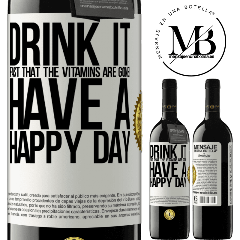 39,95 € Free Shipping | Red Wine RED Edition MBE Reserve Drink it fast that the vitamins are gone! Have a happy day White Label. Customizable label Reserve 12 Months Harvest 2014 Tempranillo