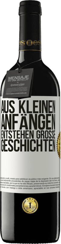 Kostenloser Versand | Rotwein RED Ausgabe MBE Reserve Aus kleinen Anfängen entstehen große Geschichten Weißes Etikett. Anpassbares Etikett Reserve 12 Monate Ernte 2014 Tempranillo