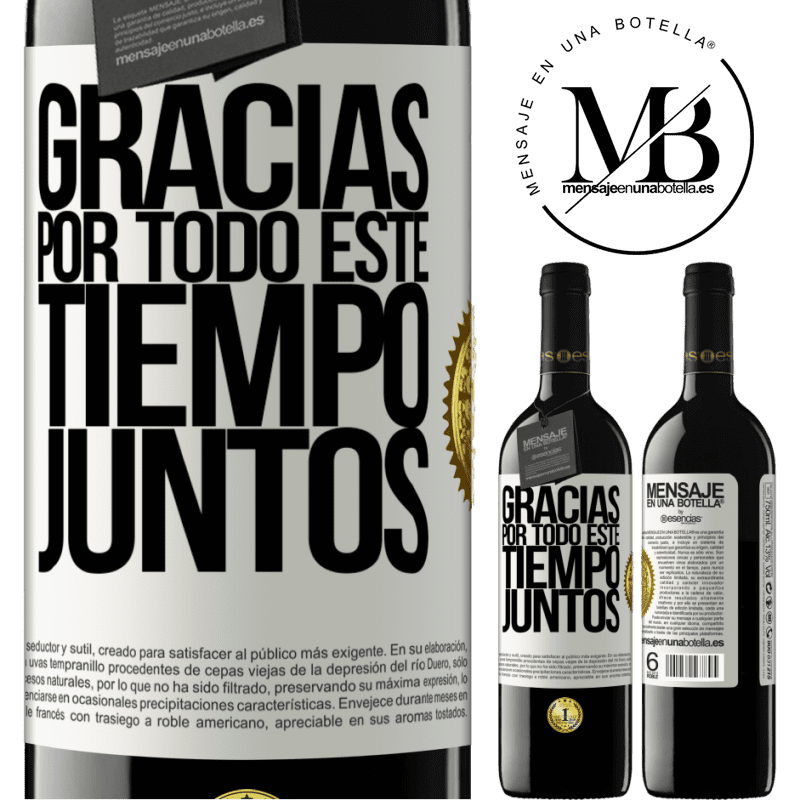 39,95 € Envío gratis | Vino Tinto Edición RED MBE Reserva Gracias por todo este tiempo juntos Etiqueta Blanca. Etiqueta personalizable Reserva 12 Meses Cosecha 2014 Tempranillo