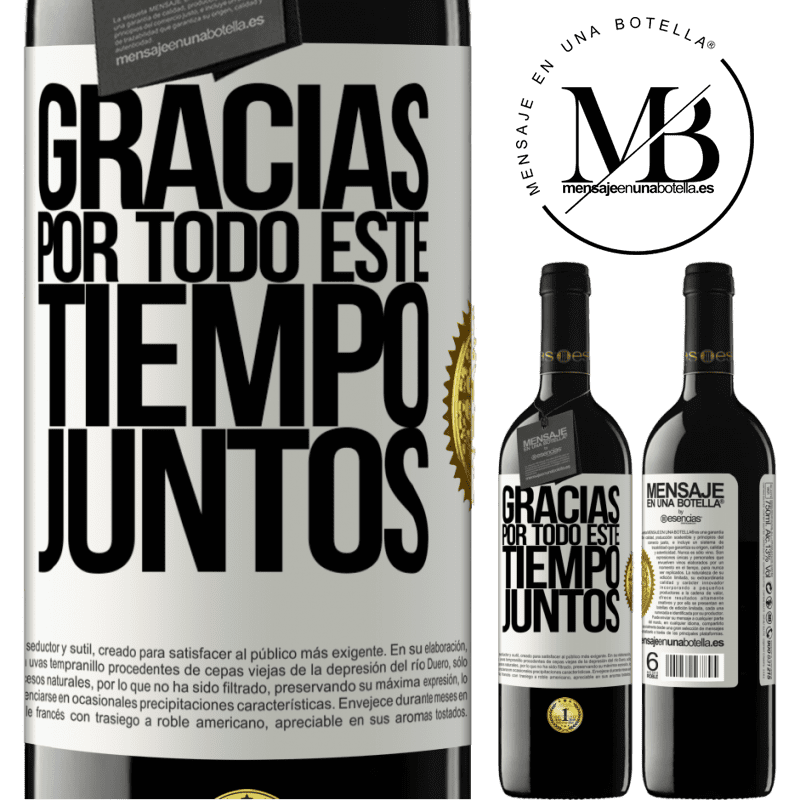 39,95 € Envío gratis | Vino Tinto Edición RED MBE Reserva Gracias por todo este tiempo juntos Etiqueta Blanca. Etiqueta personalizable Reserva 12 Meses Cosecha 2016 Tempranillo