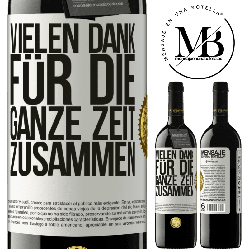 39,95 € Kostenloser Versand | Rotwein RED Ausgabe MBE Reserve Vielen Dank für all die gemeinsame Zeit Weißes Etikett. Anpassbares Etikett Reserve 12 Monate Ernte 2014 Tempranillo