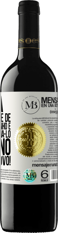 «Querida, este ano pare de chamá-lo de sonho e comece a chamá-lo de plano. Feliz Ano Novo!» Edição RED MBE Reserva